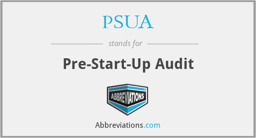 What is the abbreviation for pre-start-up audit?
